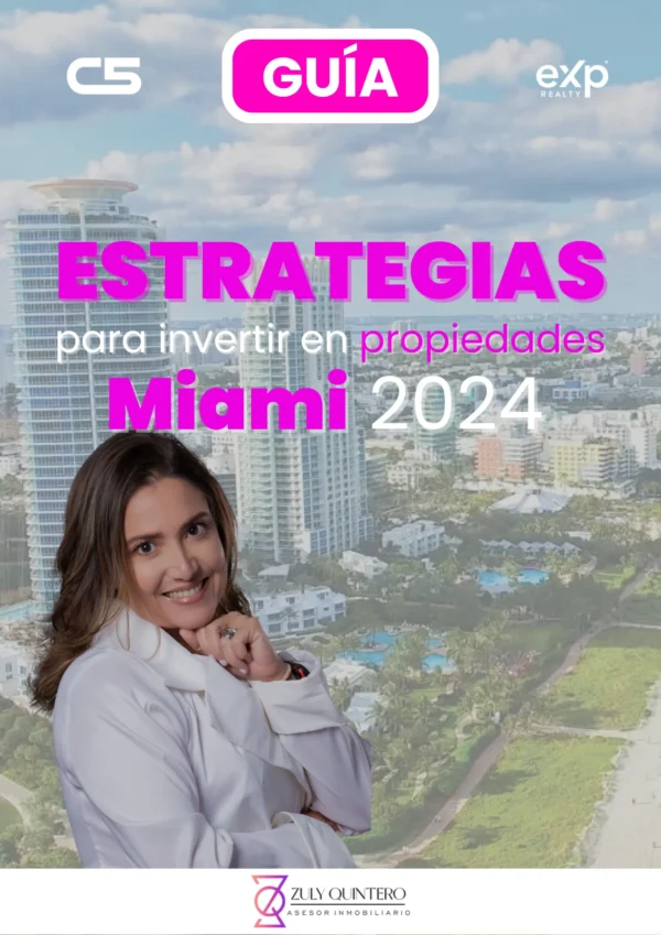 Estrategias para Invertir en Propiedades en Miami 2024